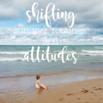 Summer Is Coming: New Routines, Renewed Attitudes