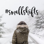 Small Shifts: Let’s Do This Together!